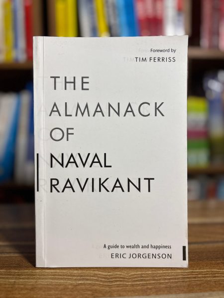 The Almanack of Naval Ravikant