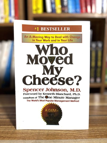 Who Moved my Cheese ?