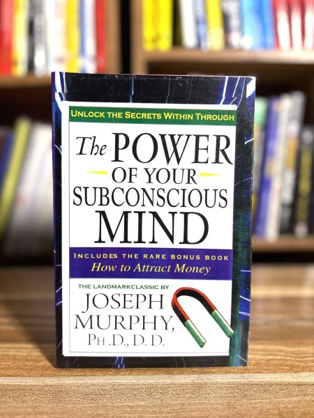 The Power of Your Subconscious Mind